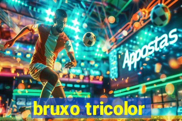 bruxo tricolor